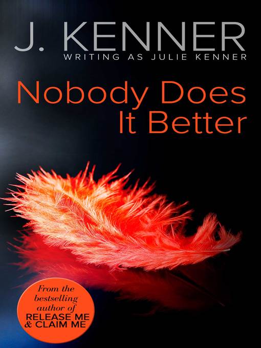 Title details for Nobody Does It Better by Julie Kenner - Available